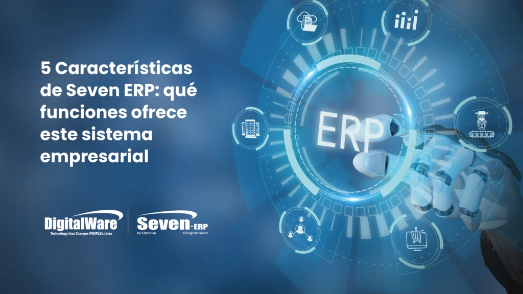Seven ERP: características y funcionalidades del sistema